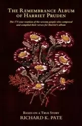 The Remembrance Album of Harriet Pruden - Richard K. Pate