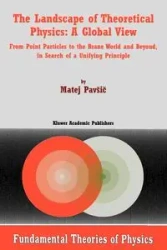 The Landscape of Theoretical Physics - Pavsic M.