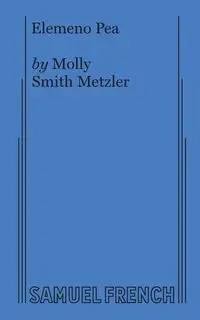 Elemeno Pea - Molly Metzler Smith