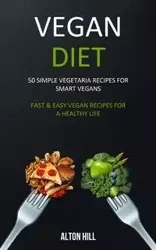 Vegan Diet - Alton Hill