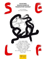 Self. Polifonia współczesnych terapeutów Gestalt - red. Jean-Marie Robine