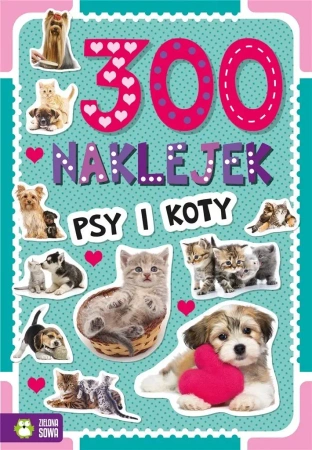 300 naklejek. Psy i koty - praca zbiorowa