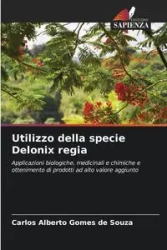 Utilizzo della specie Delonix regia - Carlos Alberto Gomes de Souza