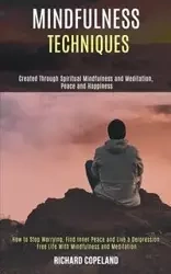 Mindfulness Techniques - Richard Copeland