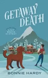 Getaway Death - Bonnie Hardy