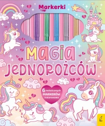Magia jednorożców. Markerki - opracowanie zbiorowe