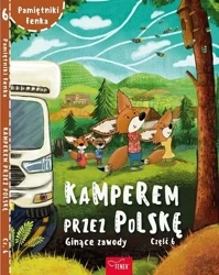 Pamiętnik Fenka. Kamperem przez Polskę cz.6 - Anna Jurczyńska