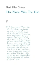 His. Name. Was. The. Hat. - Ruth Ellen Gruber
