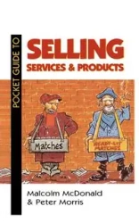Pocket Guide to Selling Services and Products - Morris Peter
