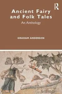 Ancient Fairy and Folk Tales - Anderson Graham