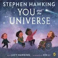 You and the Universe - Stephen Hawking, Lucy Hawking