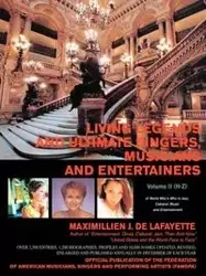 Living Legends and Ultimate Singers, Musicians and Entertainers - De Lafayette Maximillien J