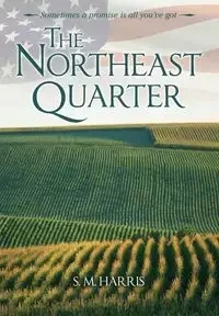The Northeast Quarter - Harris S. M.