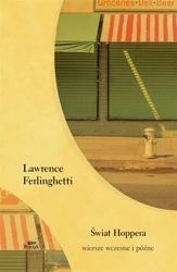 Świat Hoppera. Wiersze wczesne i późne - Lawrence Ferlighetti