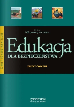 Edukacja dla bezp. LO Odkrywamy.. ćw w.2012 OPERON - Mariusz Goniewicz, Anna W. Nowak-Kowal, Zbigniew