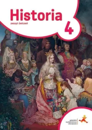Historia SP 4 Podróże w czasie ćw. w.2017 GWO - T. Małkowski