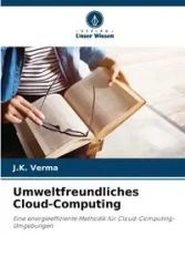Umweltfreundliches Cloud-Computing - J.K. Verma