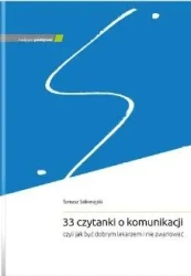 33 czytanki o komunikacji, czyli jak być dobrym.. - Tomasz Sobierajski