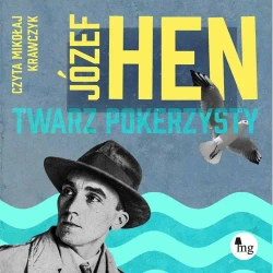 audiobook Twarz pokerzysty - Józef Hen