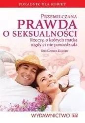 Przemilczana prawda o seksualności - Kima Gaines Eckert