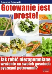 Gotowanie jest proste (Wersja elektroniczna (PDF)) - Grzegorz Ostrowski