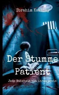 Der Stumme Patient - Karabay ibrahim