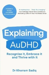 Explaining AuDHD: A Guide to Autism and ADHD Co-concurrence wer. angielska - Khurram Sadiq