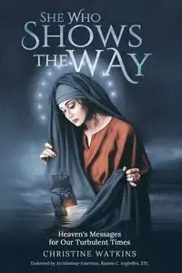 She Who Shows the Way - Christine Watkins