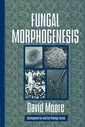 Fungal Morphogenesis - Moore S. David