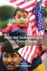 Race and Immigration in the United States - Paul Spickard
