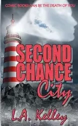 Second Chance City - Kelley L. A.