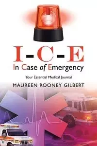 I-C-E In Case of Emergency - Gilbert Maureen Rooney