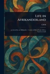 Life in Afrikanderland - CIOS