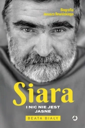 Siara. I nic nie jest jasne - Beata Biały