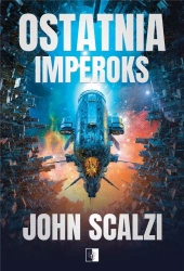 Ostatnia Imperoks - John Scalzi
