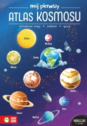Mój pierwszy atlas kosmosu - Katarzyna Zioła-Zemczak, Ewelina Garbula
