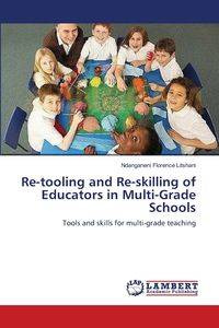 Re-tooling and Re-skilling of Educators in Multi-Grade Schools - Florence Litshani Ndanganeni
