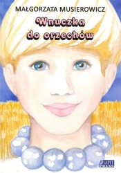 Wnuczka do orzechów - Małgorzata Musierowicz