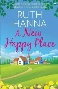 A New Happy Place - Hanna Ruth