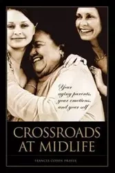 Crossroads at Midlife - Frances Praver