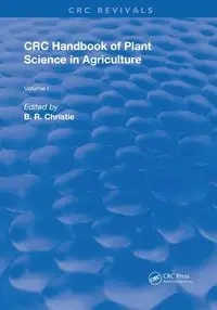 CRC Handbook of Plant Science in Agriculture - Christie B.R.