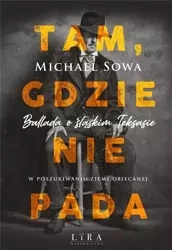 Tam, gdzie nie pada - Michael Sowa