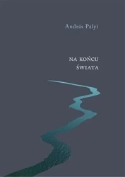 Na końcu świata - Andras Palyi
