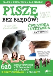Piszę bez błędów. Ćwiczenia i dyktanda na wesoło - praca zbiora