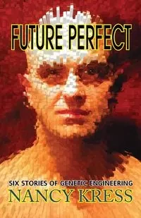 Future Perfect - Nancy Kress