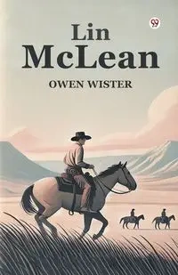Lin McLean - Owen Wister