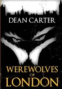 Werewolves of London - Carter Dean