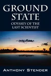Ground State - Anthony Stender