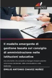 Il modello emergente di gestione basata sul consiglio di amministrazione nelle istituzioni educative - EMILIO ANTONIO CHAVEZ NUÑEZ