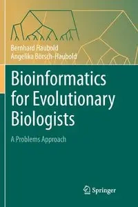 Bioinformatics for Evolutionary Biologists - Haubold Bernhard
